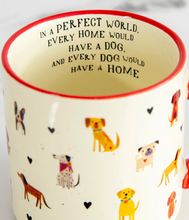 Load image into Gallery viewer, natural life every home has a dog mug