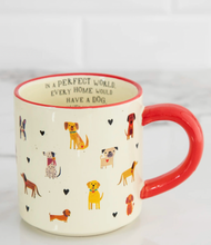 Load image into Gallery viewer, natural life every home has a dog mug