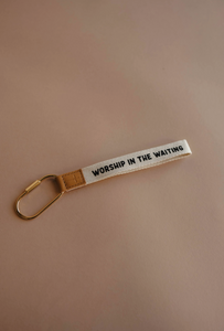 worship in the waiting wristlet keychain